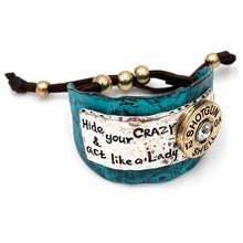Load image into Gallery viewer, Hide Your Crazy and Act Like Lady Western Bracelet Cuff