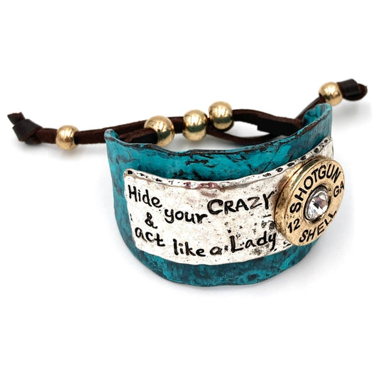 Hide Your Crazy and Act Like Lady Western Bracelet Cuff