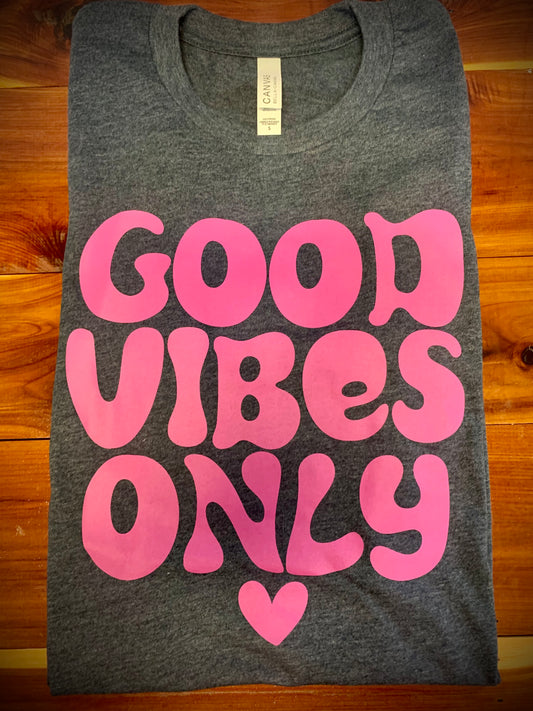 Good Vibes Only Tee