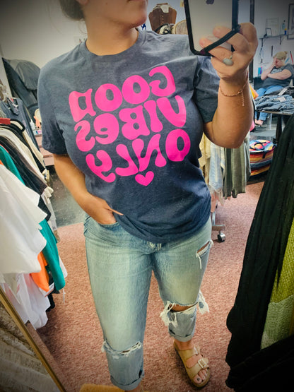 Good Vibes Only Tee